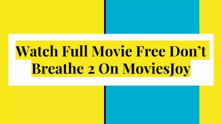watch full movie free don t breathe 2 on moviesjoy