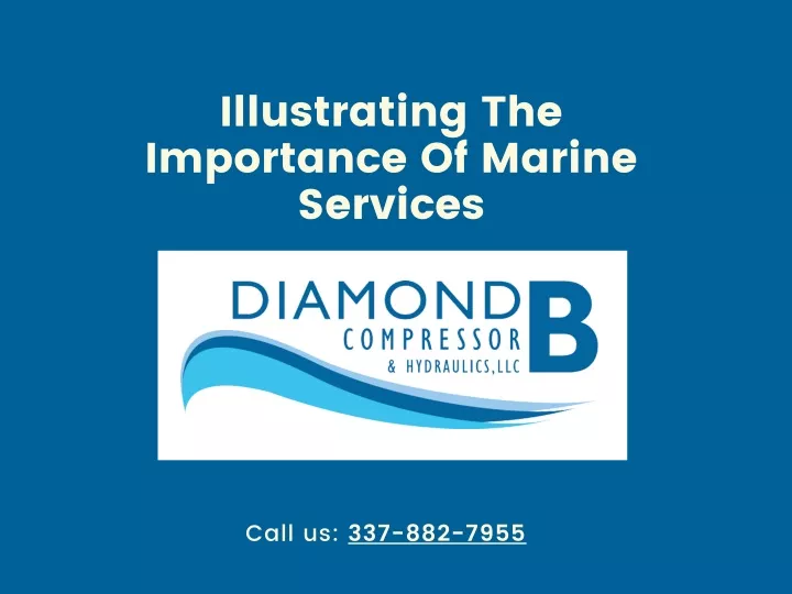 illustrating the importance of marine services