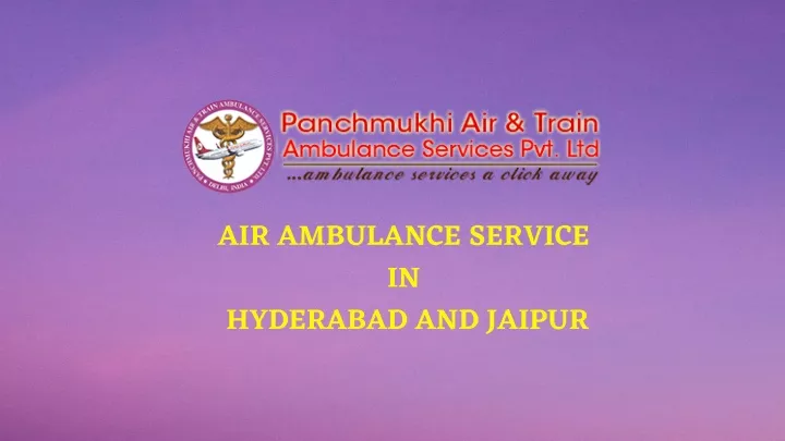 air ambulance service in hyderabad and jaipur