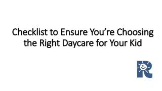 checklist to ensure you re choosing the right daycare for your kid