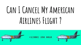 can i cancel my american airlines flight