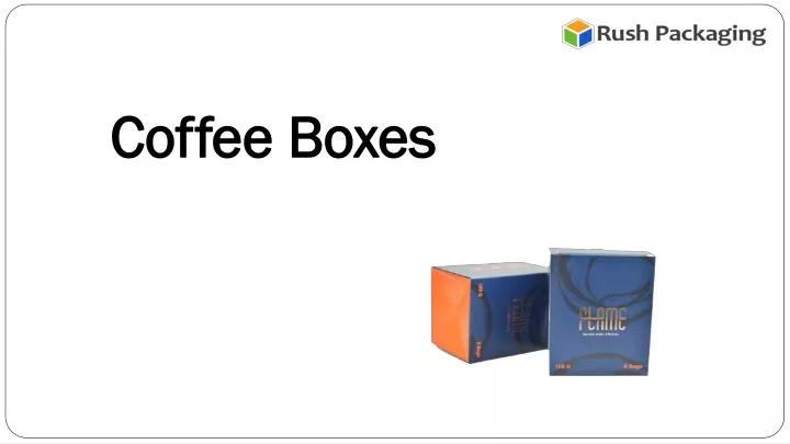 coffee boxes