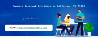 compare internet providers in telferner tx 77988
