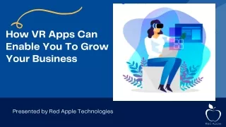 how vr apps can enable you to grow your business
