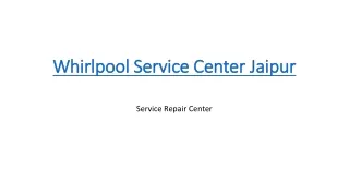 Whirlpool Service Center Jaipur 20-08-2021