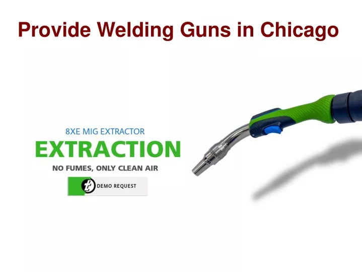 provide welding guns in chicago