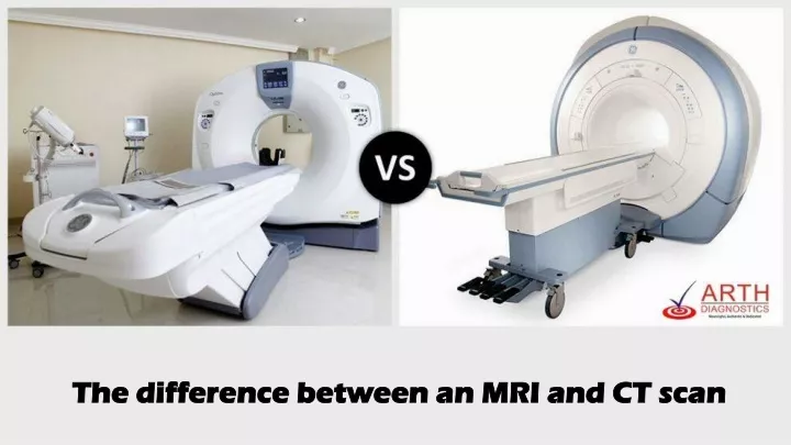 the difference between an mri and ct scan