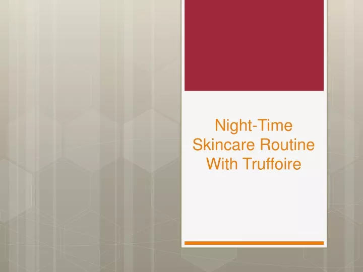 night time skincare routine with truffoire