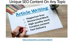 i will write unique seo content on any topic
