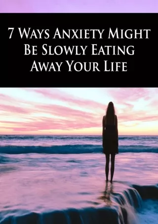 7_Ways_Anxiety_Might_Be_Slowly_Eating_Away_Your_Life