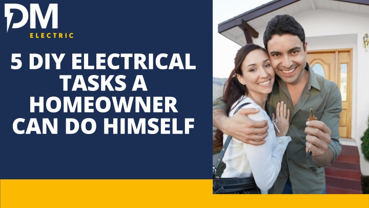 5 diy electrical tasks a homeowner can do himself