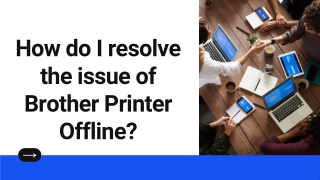How do I resolve the issue of Brother Printer Offline