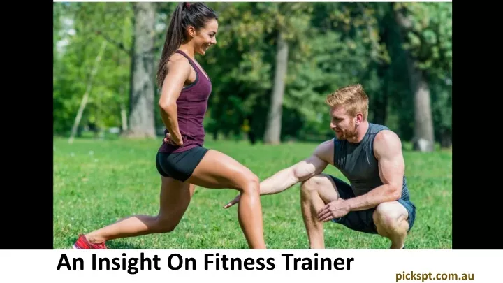 an insight on fitness trainer