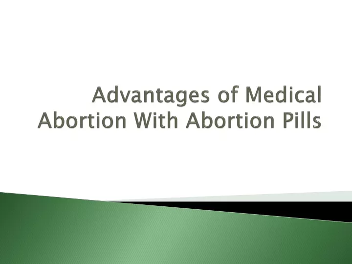 advantages of medical abortion with abortion pills