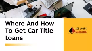 Where And How To Get Car Title Loans