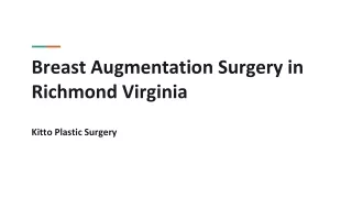 Breast Augmentation Surgery, Breast Implants Richmond VA - Dr.Inzhili Kitto