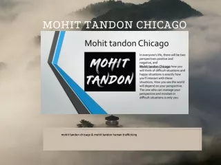 Mohit tandon Chicago & mohit tandon human trafficking