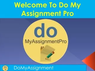 welcome to do my assignment pro