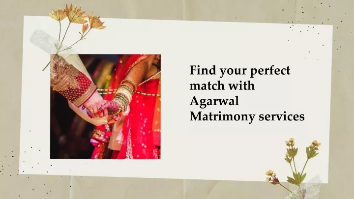find your perfect match with agarwal matrimony