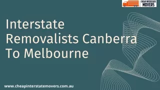 interstate removalists canberra to melbourne