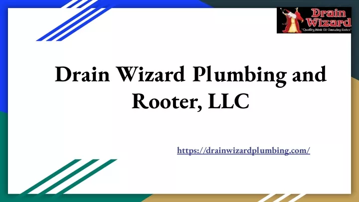 drain wizard plumbing and rooter llc