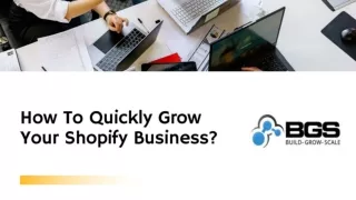 How to Quickly Grow Your Shopify Business?