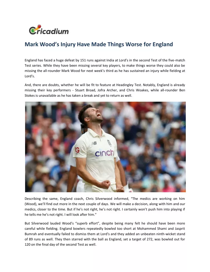 mark wood s injury have made things worse