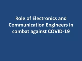 role of electronics and communication engineers in combat against covid 19