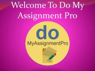 welcome to do my assignment pro