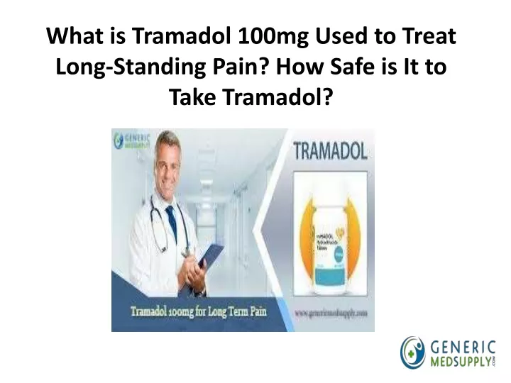 what is tramadol 100mg used to treat long