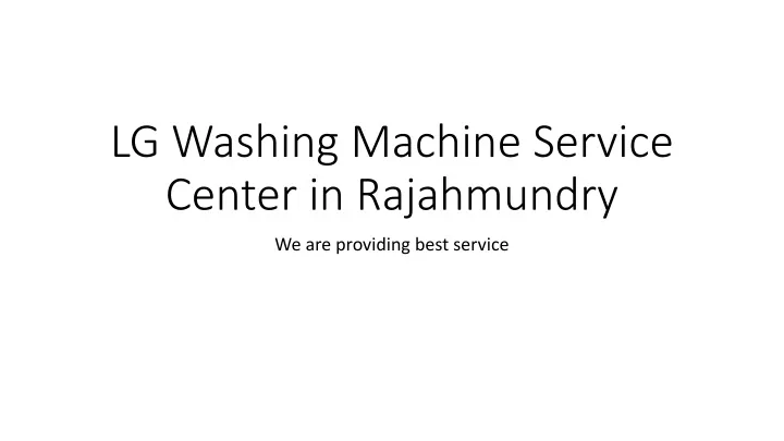 lg washing machine service center in rajahmundry