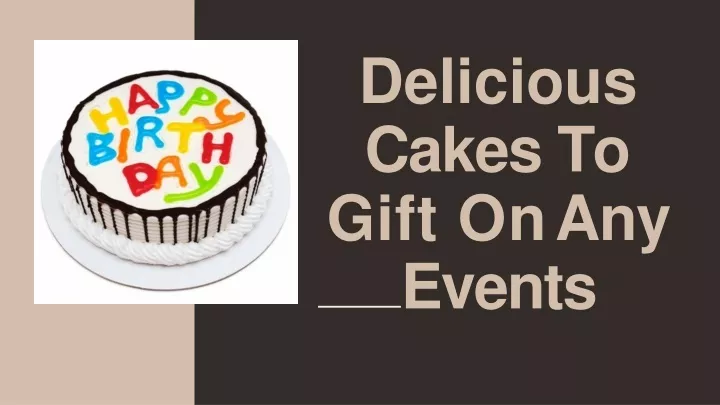 delicious cakes to gift on any events
