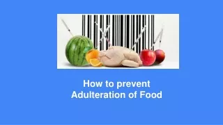 how to prevent adulteration of food