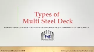 Types of Multi Steel Decks By  PERFECT METAL STRUCTURE