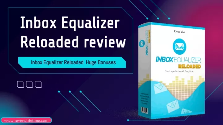 inbox equalizer inbox equalizer reloaded review