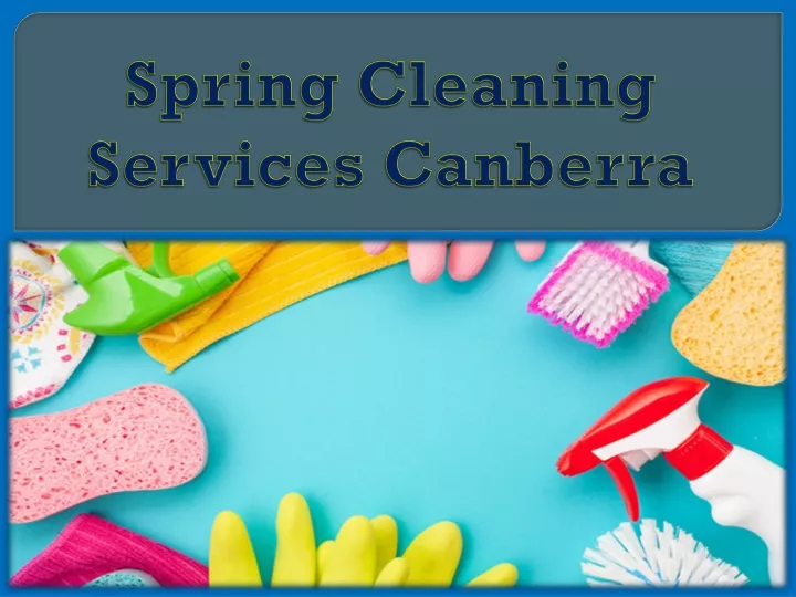 spring cleaning services canberra