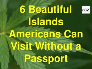 6 Beautiful Islands Americans Can Visit Without a Passport