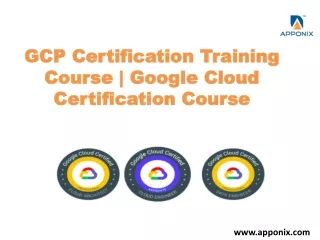 GCP Certification Training Course ppt