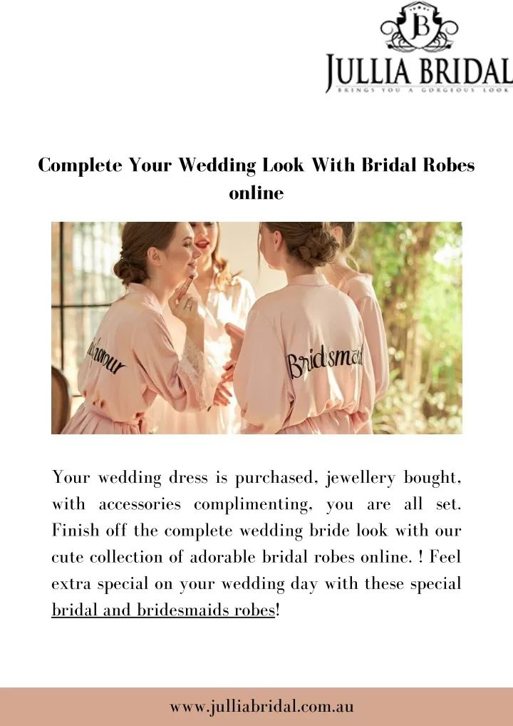 complete your wedding look with bridal robes