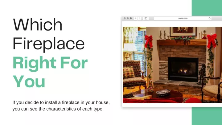 which fireplace right for you