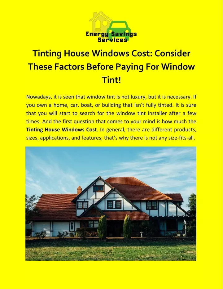 tinting house windows cost consider these factors