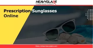 Shop Finest Collections of Prescription Sunglasses at Heavyglare