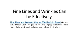 Fine Lines and Wrinkles Can be Effectively
