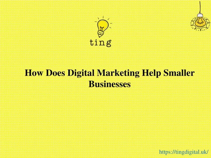 how does digital marketing help smaller businesses