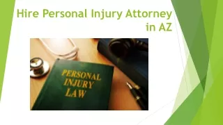 Hire Personal Injury Attorney in AZ