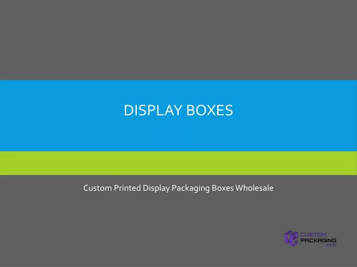 display boxes