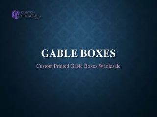 gable boxes
