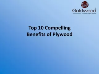 Top 10 Compelling Benefits of Plywood