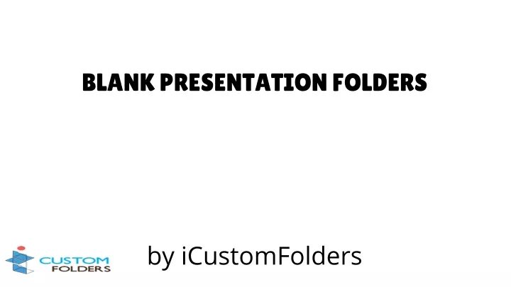 blank presentation folders by icustomfolders