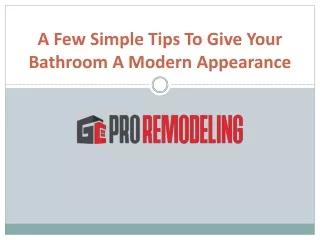 a few simple tips to give your bathroom a modern appearance